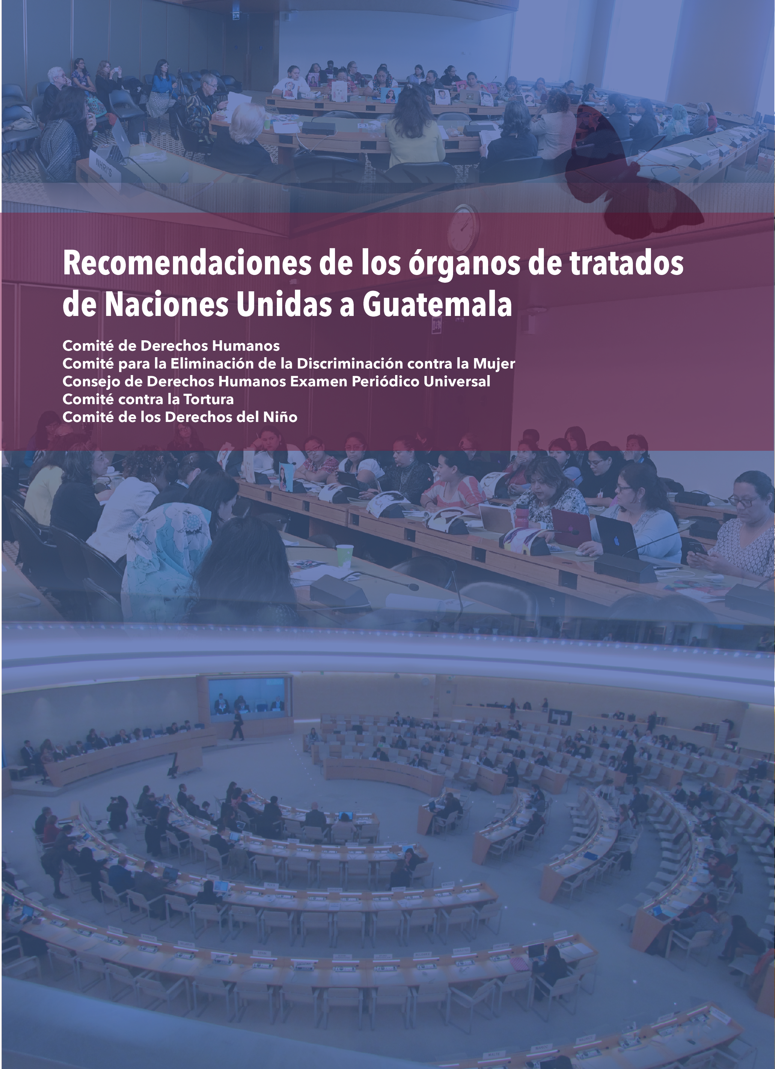 Recomendacione de los órganos de Tratados de Naciones Unidas a Guatemala Alta